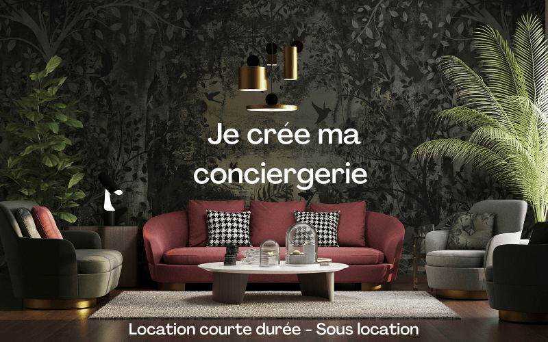 Je crée ma conciergerie bnb